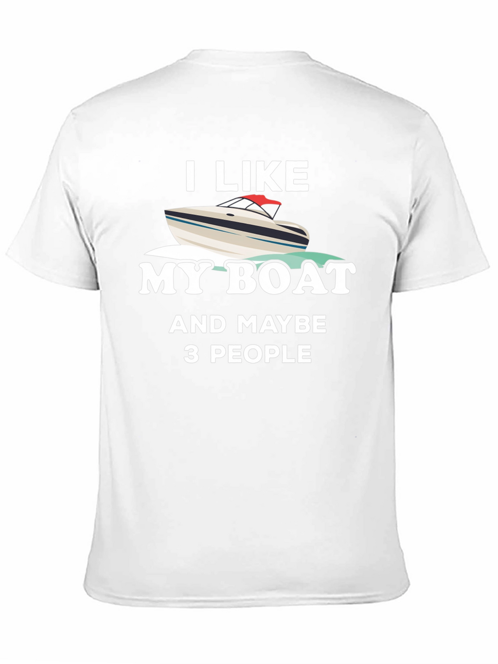 I Like My Boat Funny Boating T-Shirt