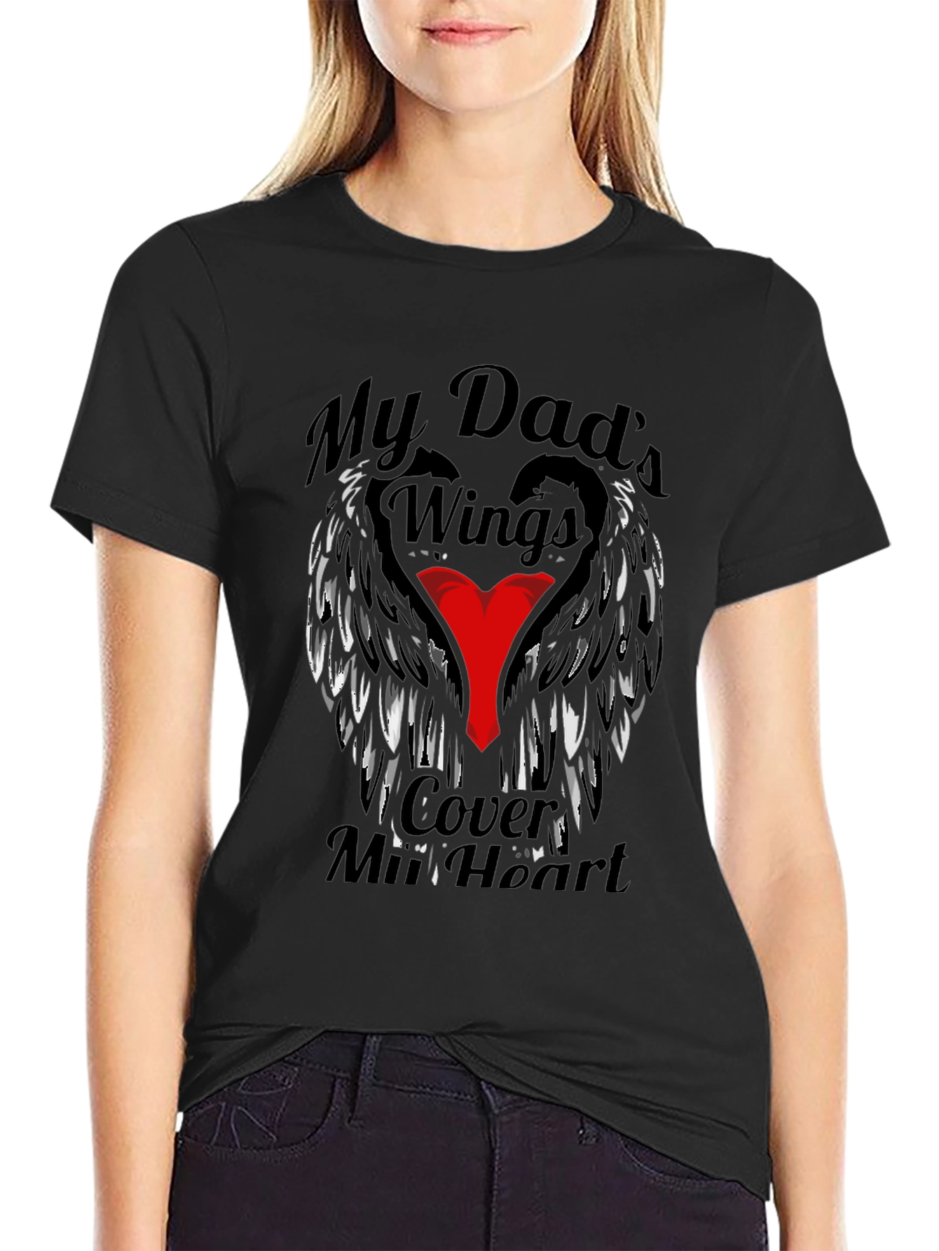 My Dads Wings Cover My Heart T-Shirt