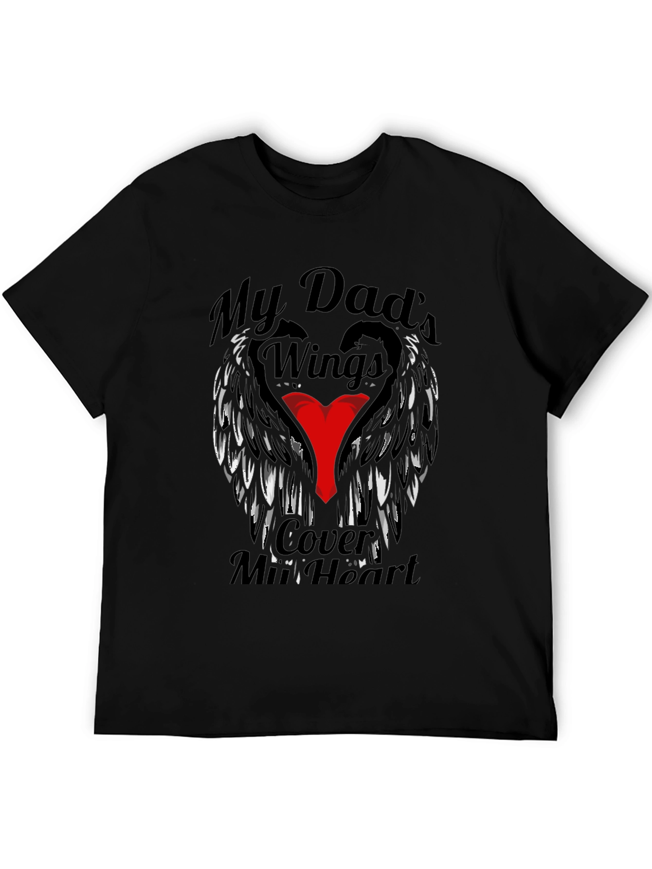 My Dads Wings Cover My Heart T-Shirt