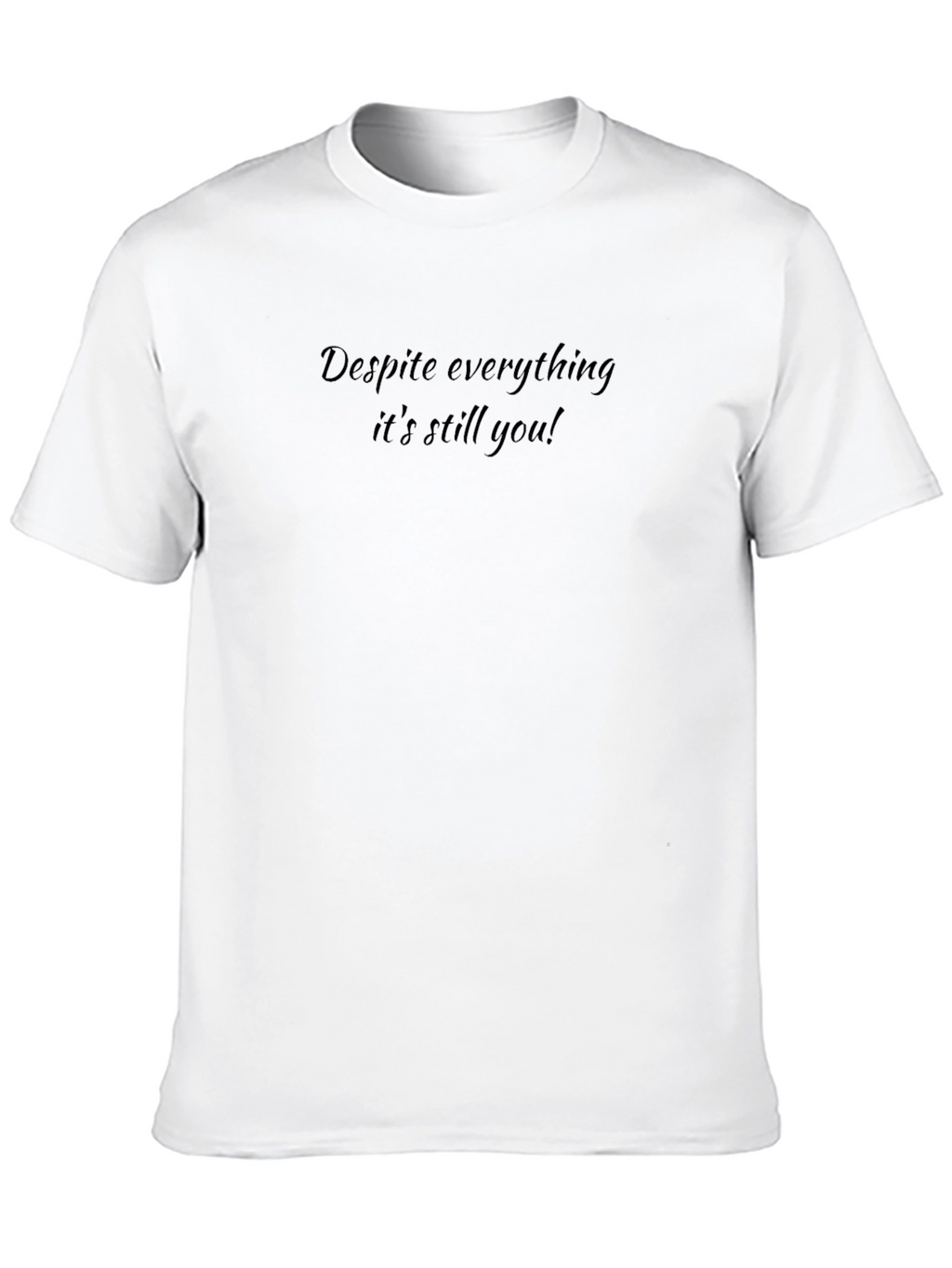 Despite Everything T-Shirt - Black