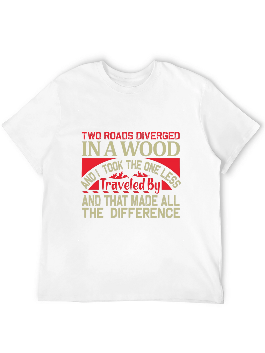 Two Roads Diverged T-Shirt - Inspirational Travel Tee