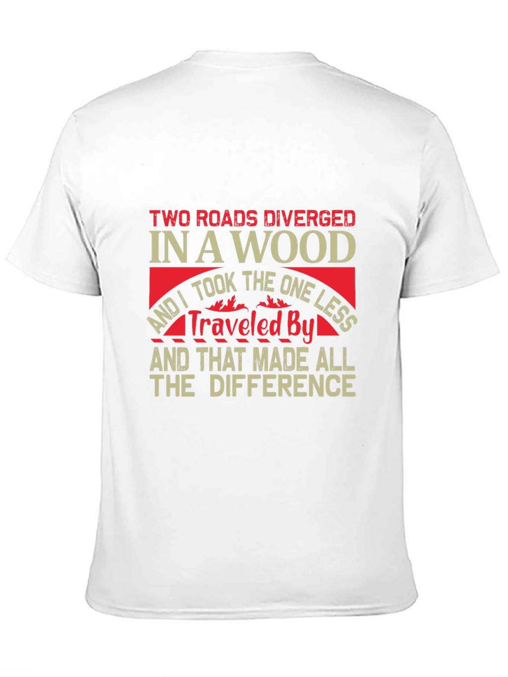 Two Roads Diverged T-Shirt - Inspirational Travel Tee