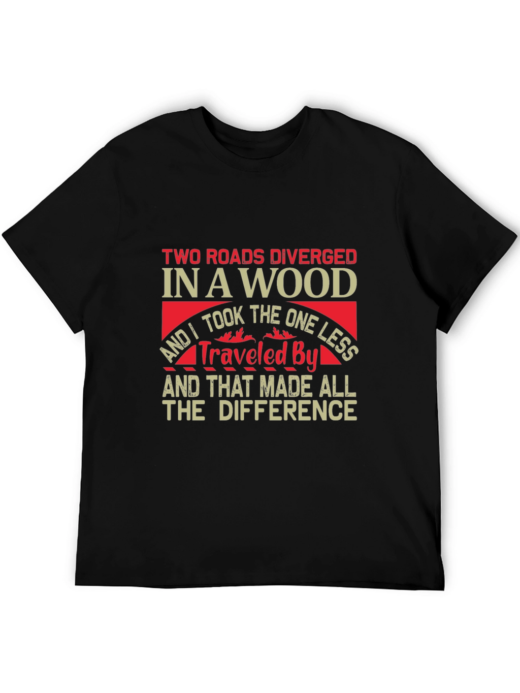 Two Roads Diverged T-Shirt - Inspirational Travel Tee