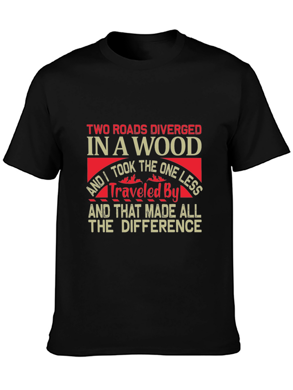 Two Roads Diverged T-Shirt - Inspirational Travel Tee