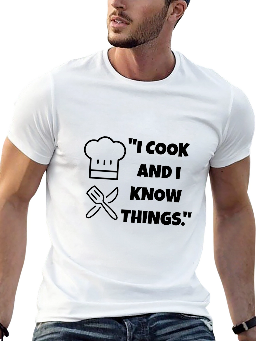 I Cook And I Know Things T-Shirt