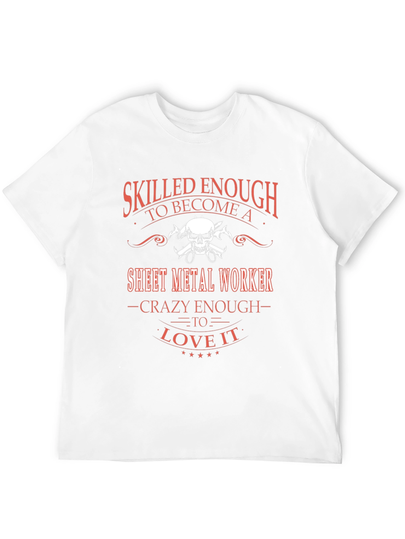 Skilled Sheet Metal Worker Graphic T-Shirt