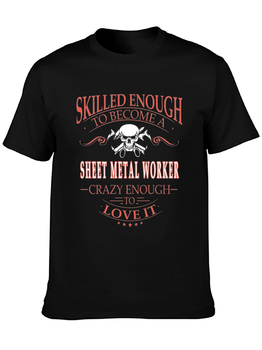 Skilled Sheet Metal Worker Graphic T-Shirt