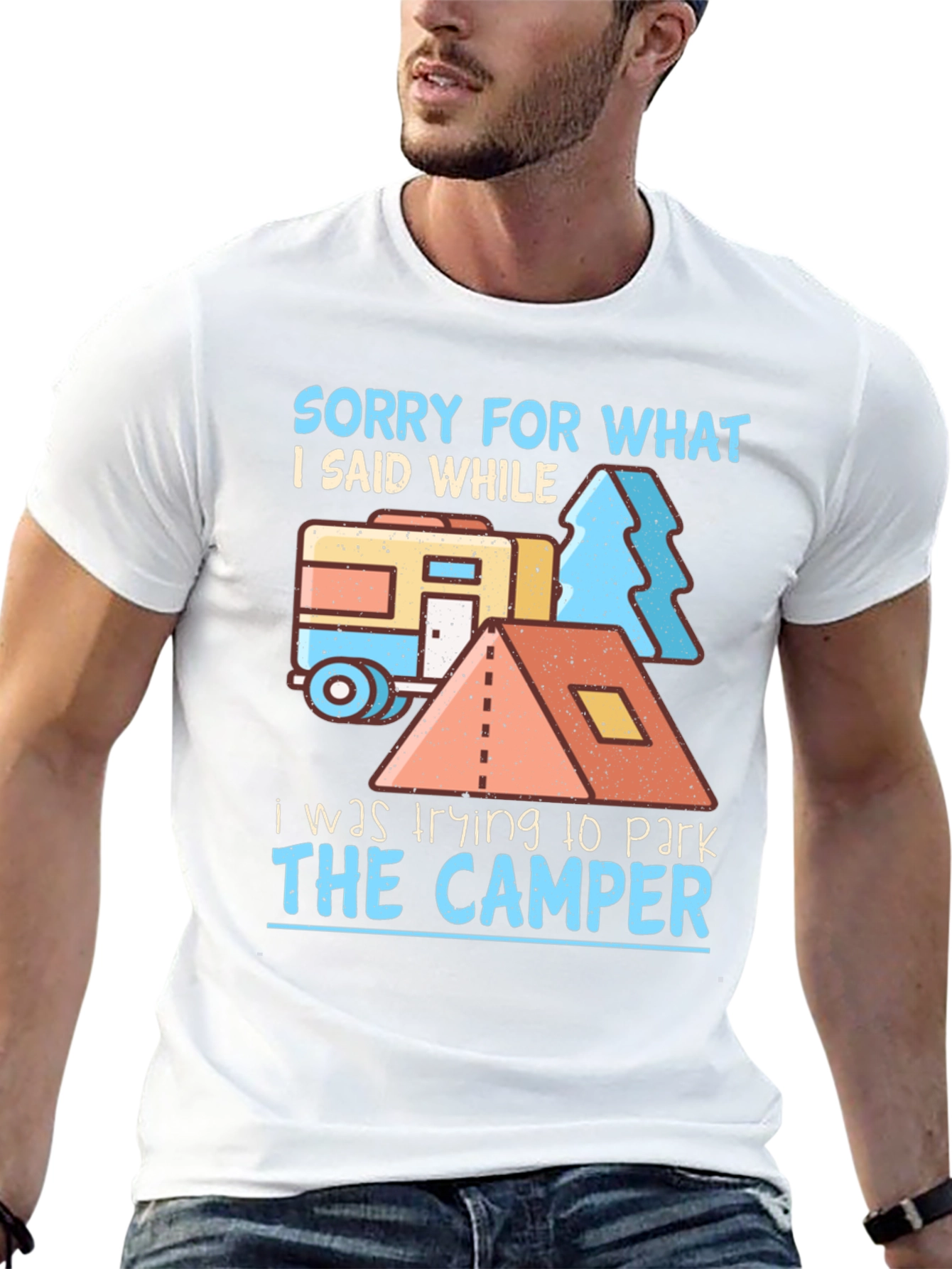 Sorry For What I Said Camper T-Shirt