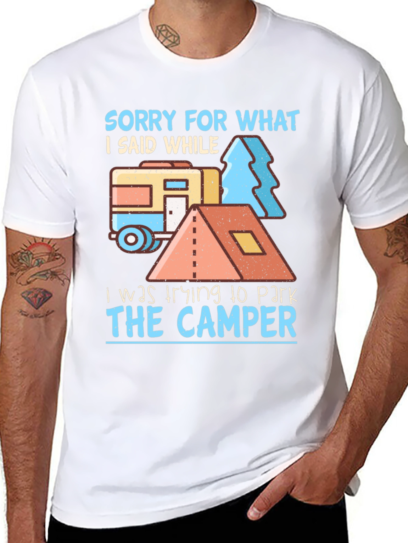 Sorry For What I Said Camper T-Shirt