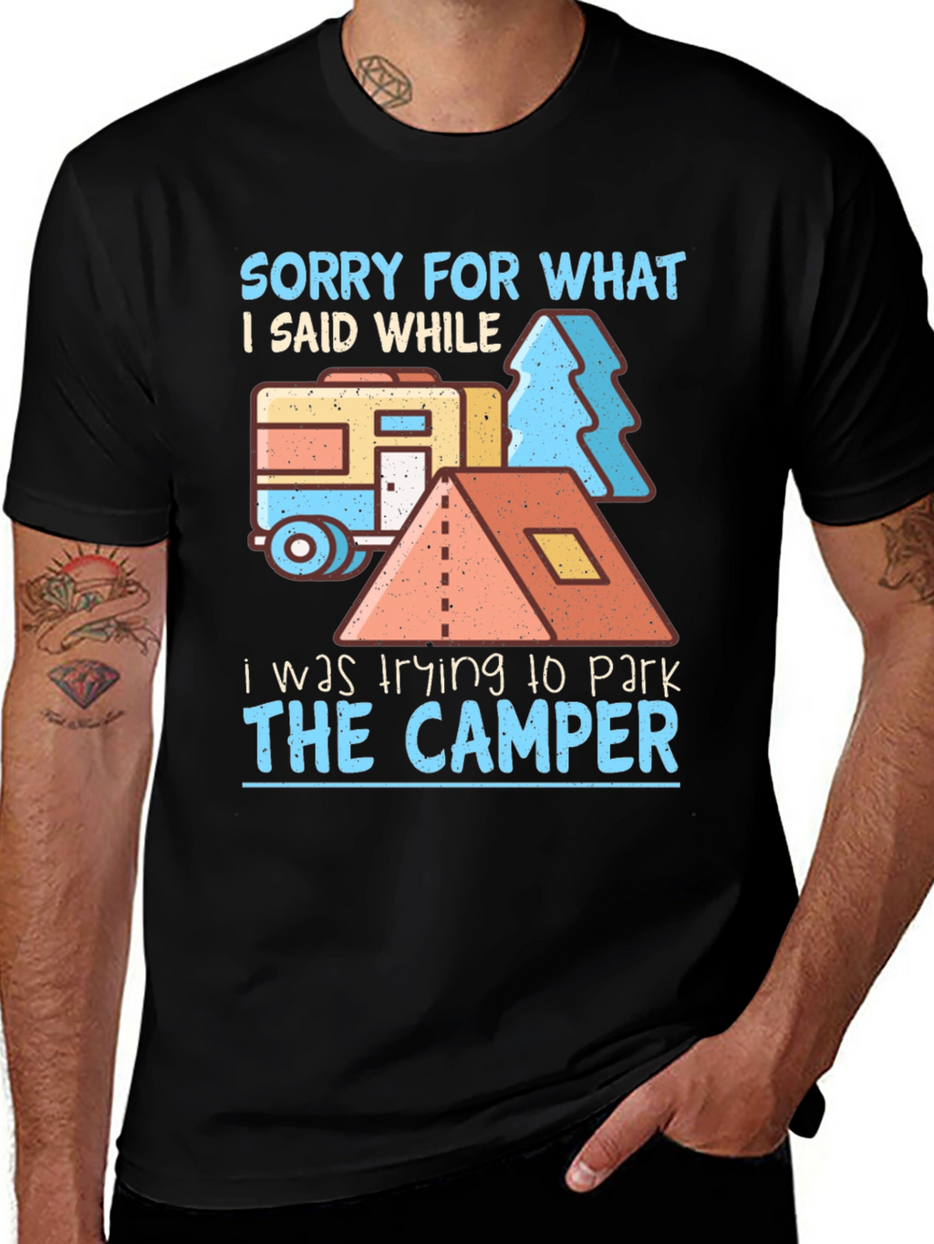 Sorry For What I Said Camper T-Shirt