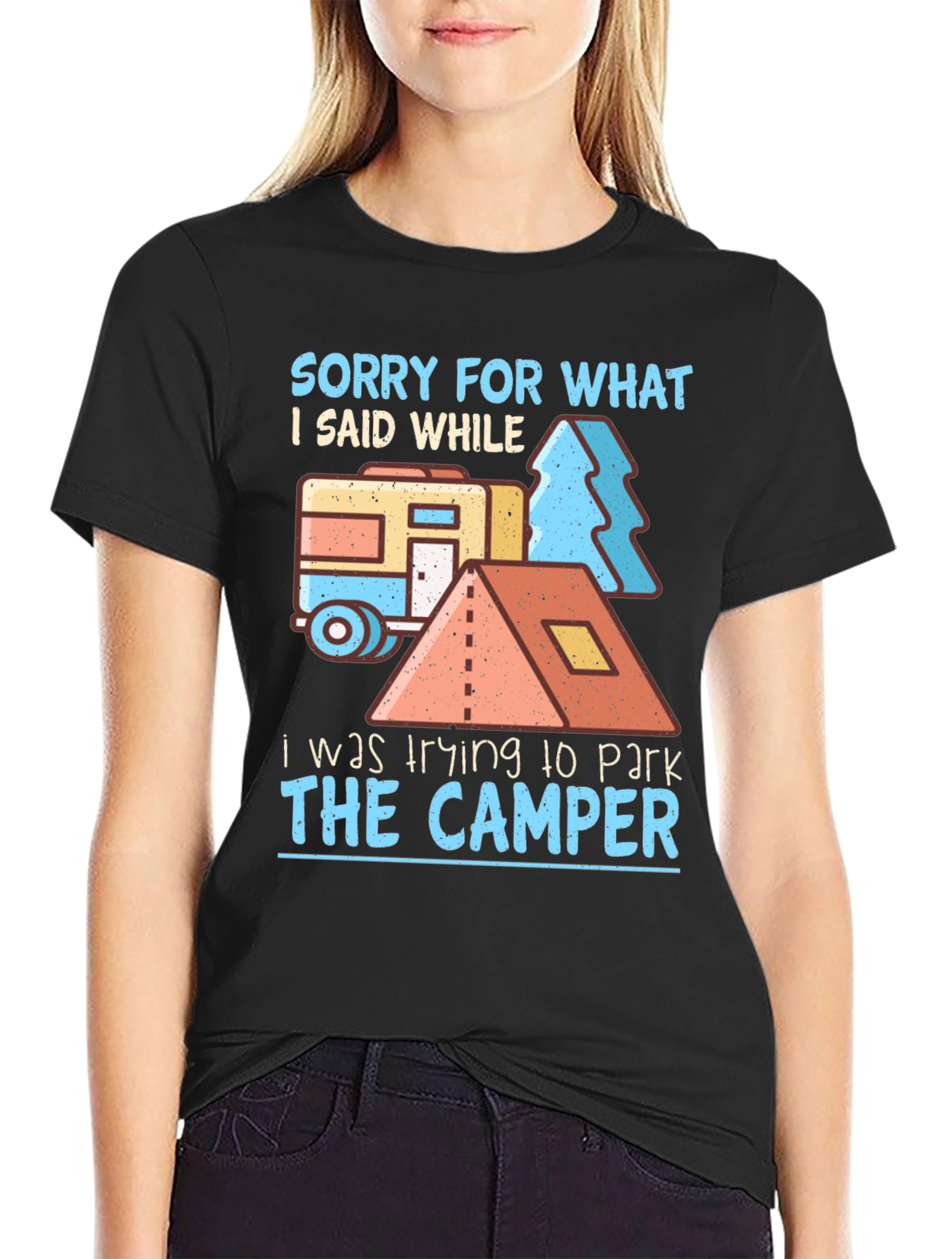 Sorry For What I Said Camper T-Shirt