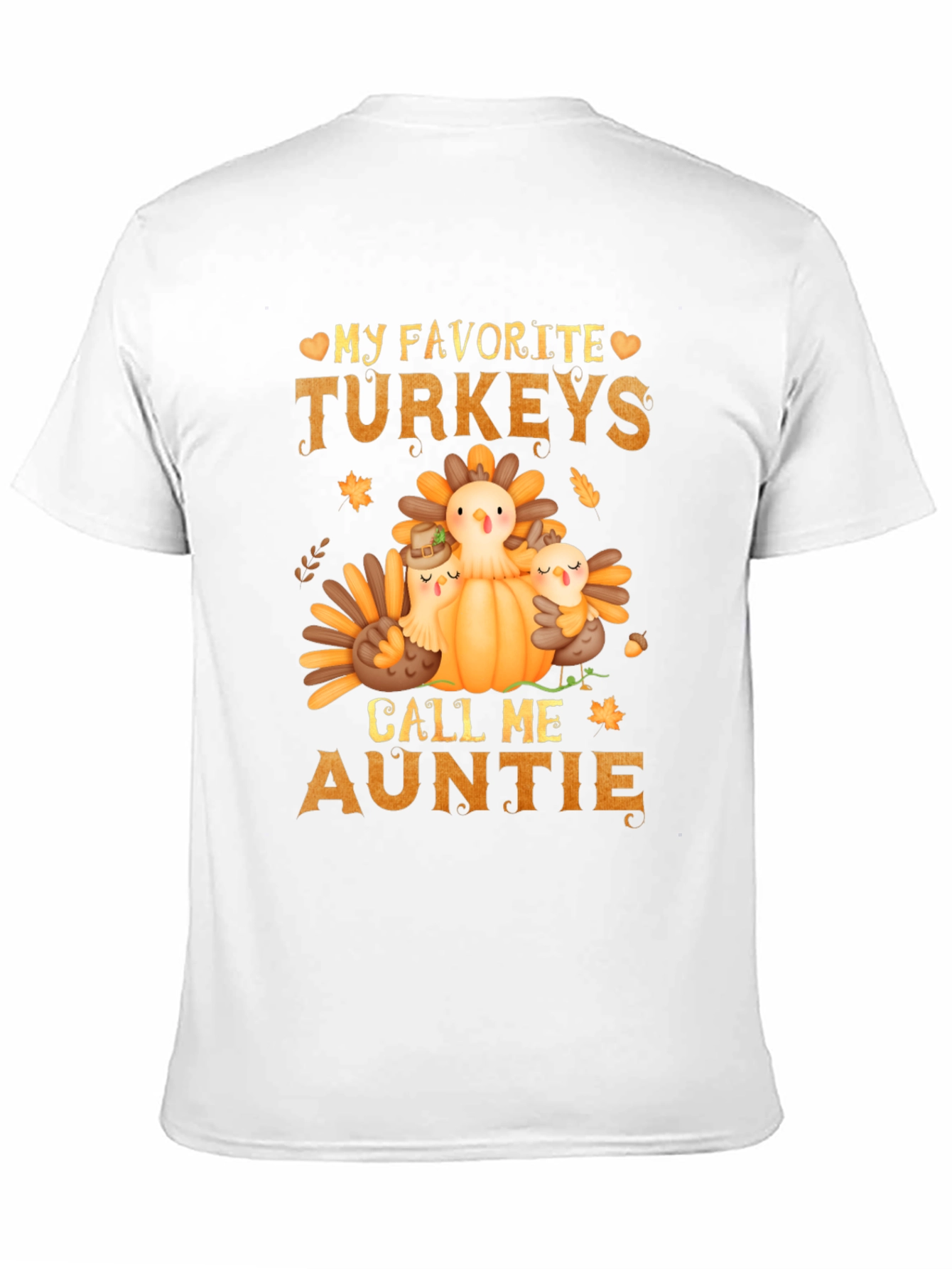 My Favorite Turkeys Call Me Auntie T-Shirt