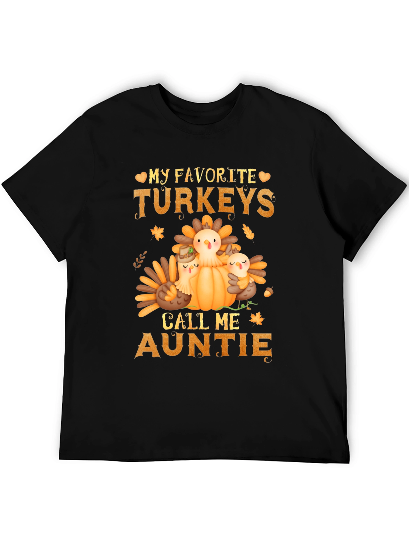 My Favorite Turkeys Call Me Auntie T-Shirt