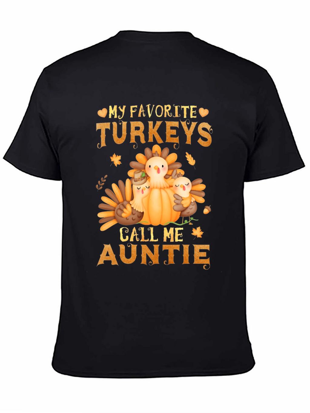 My Favorite Turkeys Call Me Auntie T-Shirt