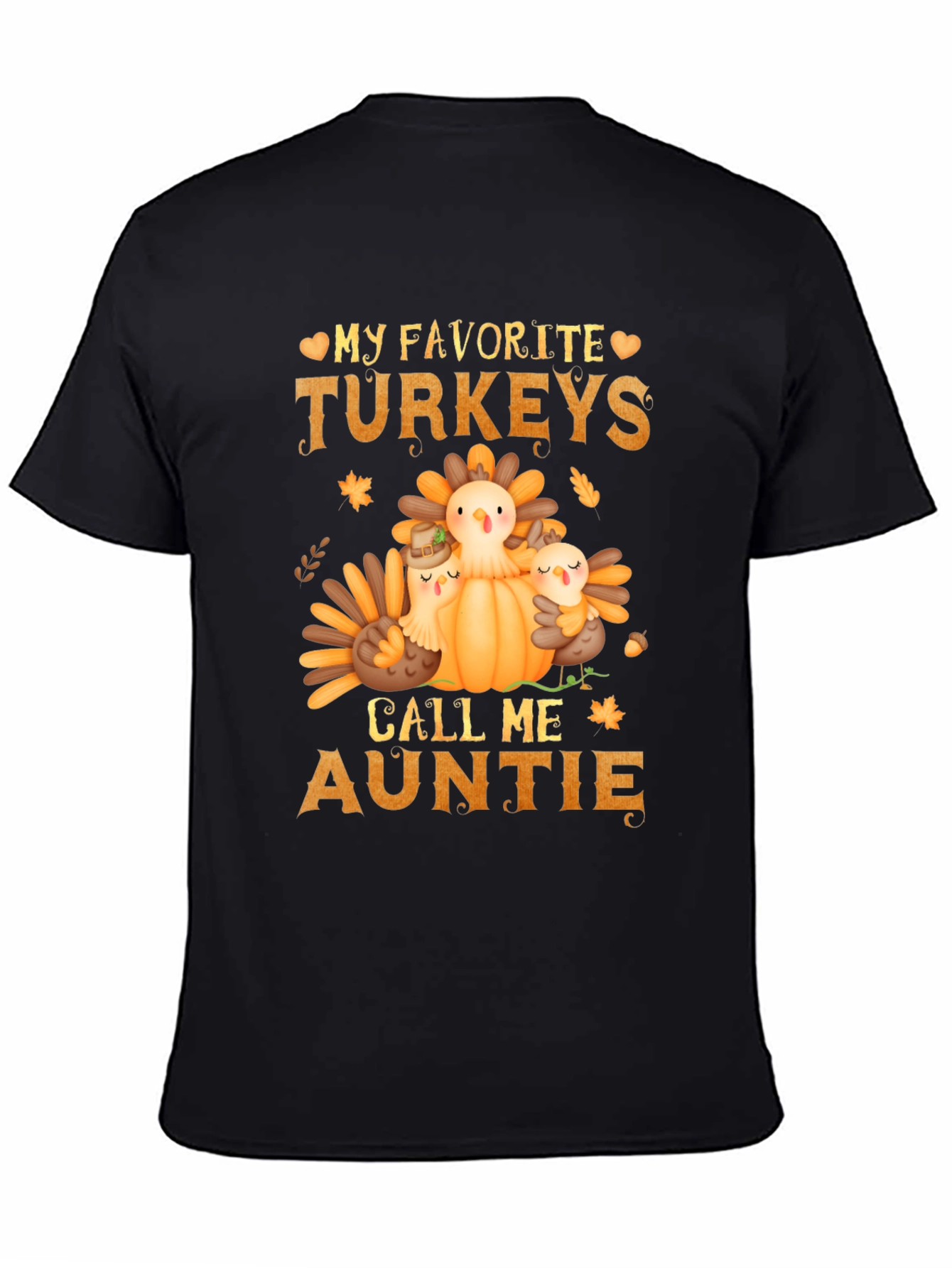 My Favorite Turkeys Call Me Auntie T-Shirt