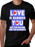 Love is Madness Graphic T-Shirt