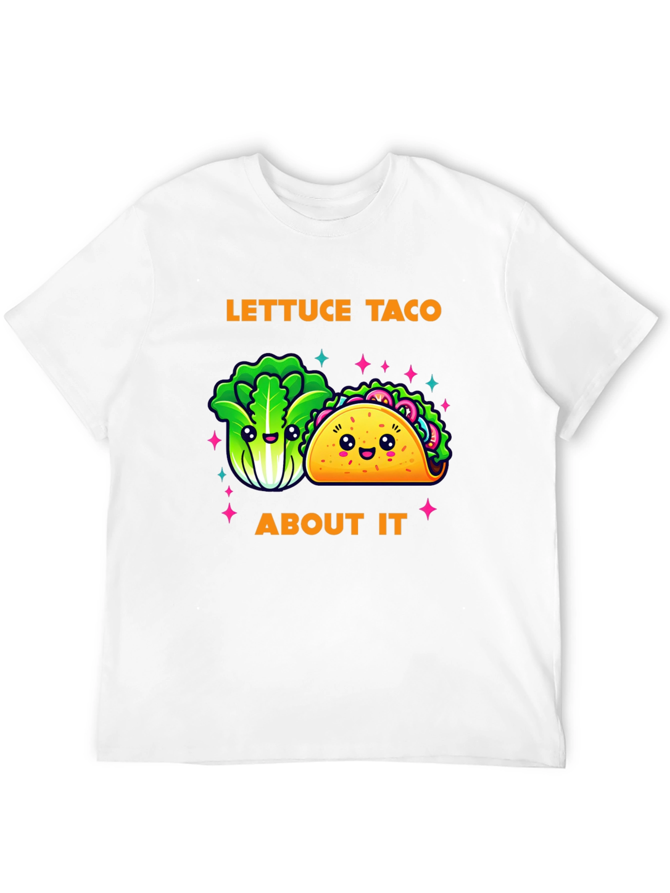 Lettuce Taco About It Graphic T-Shirt