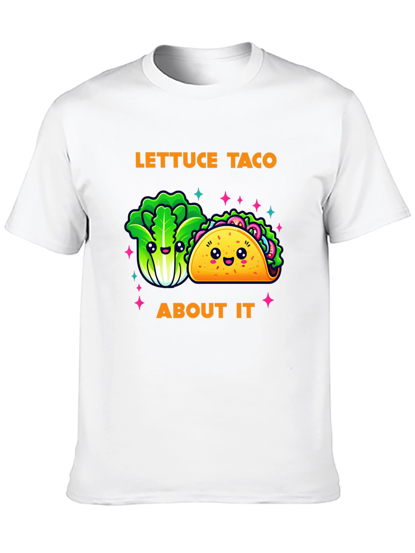 Lettuce Taco About It Graphic T-Shirt