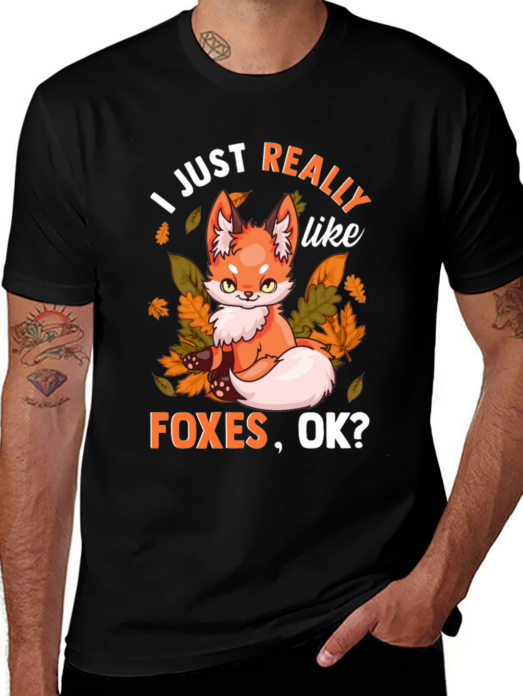 I Just Really Like Foxes OK? Graphic T-Shirt