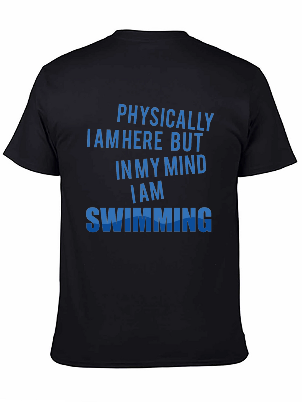 Physically Here Swimming Mind T-Shirt