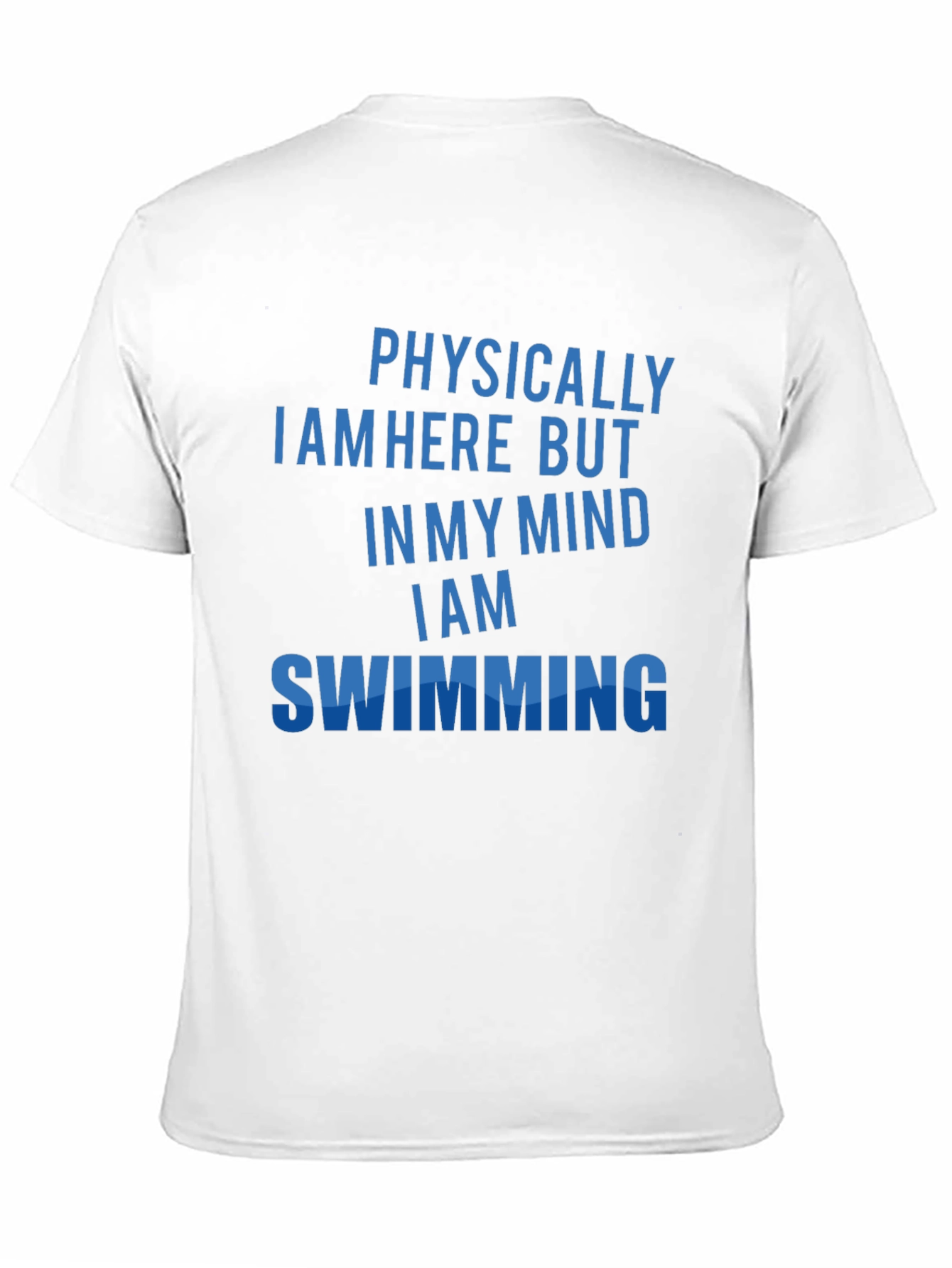 Physically Here Swimming Mind T-Shirt