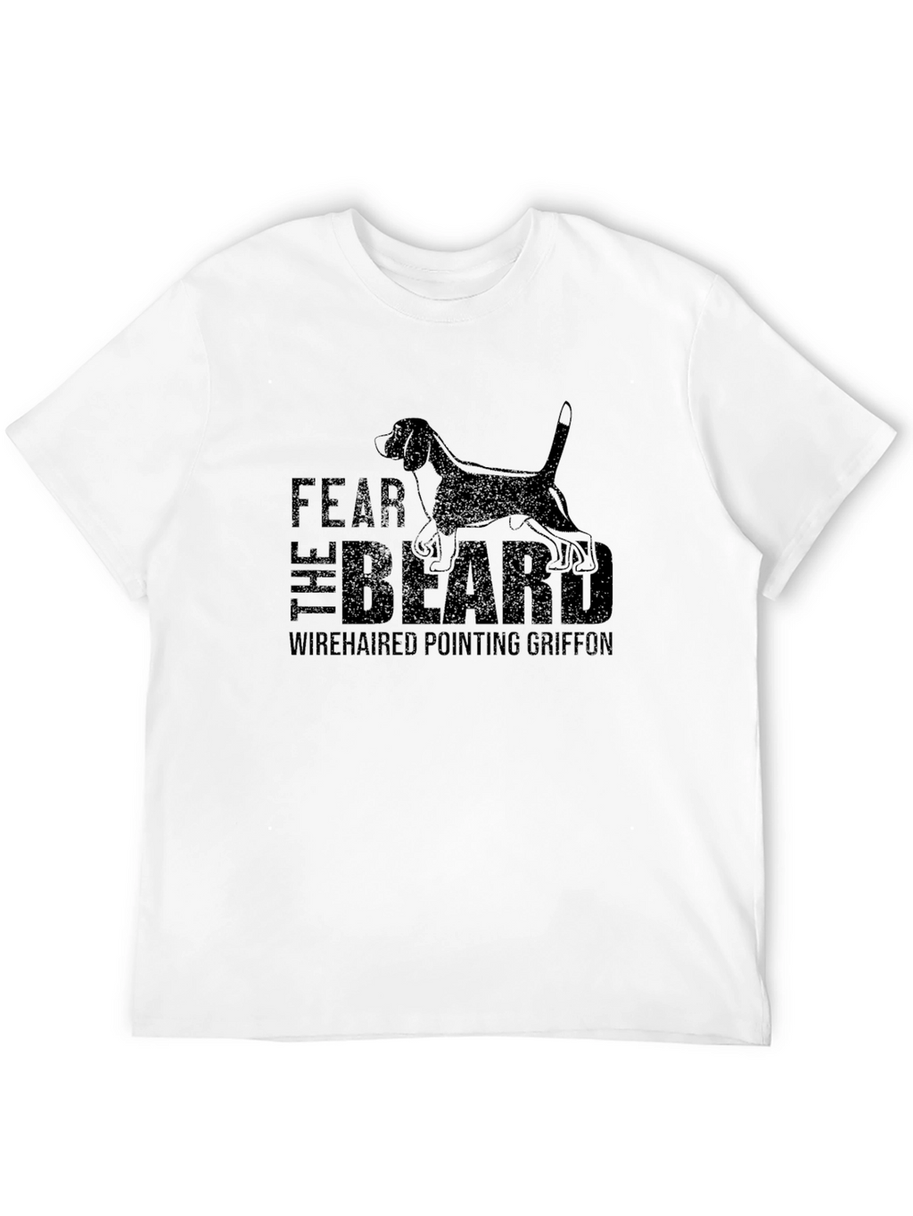 Fear the Beard Wirehaired Pointing Griffon T-Shirt