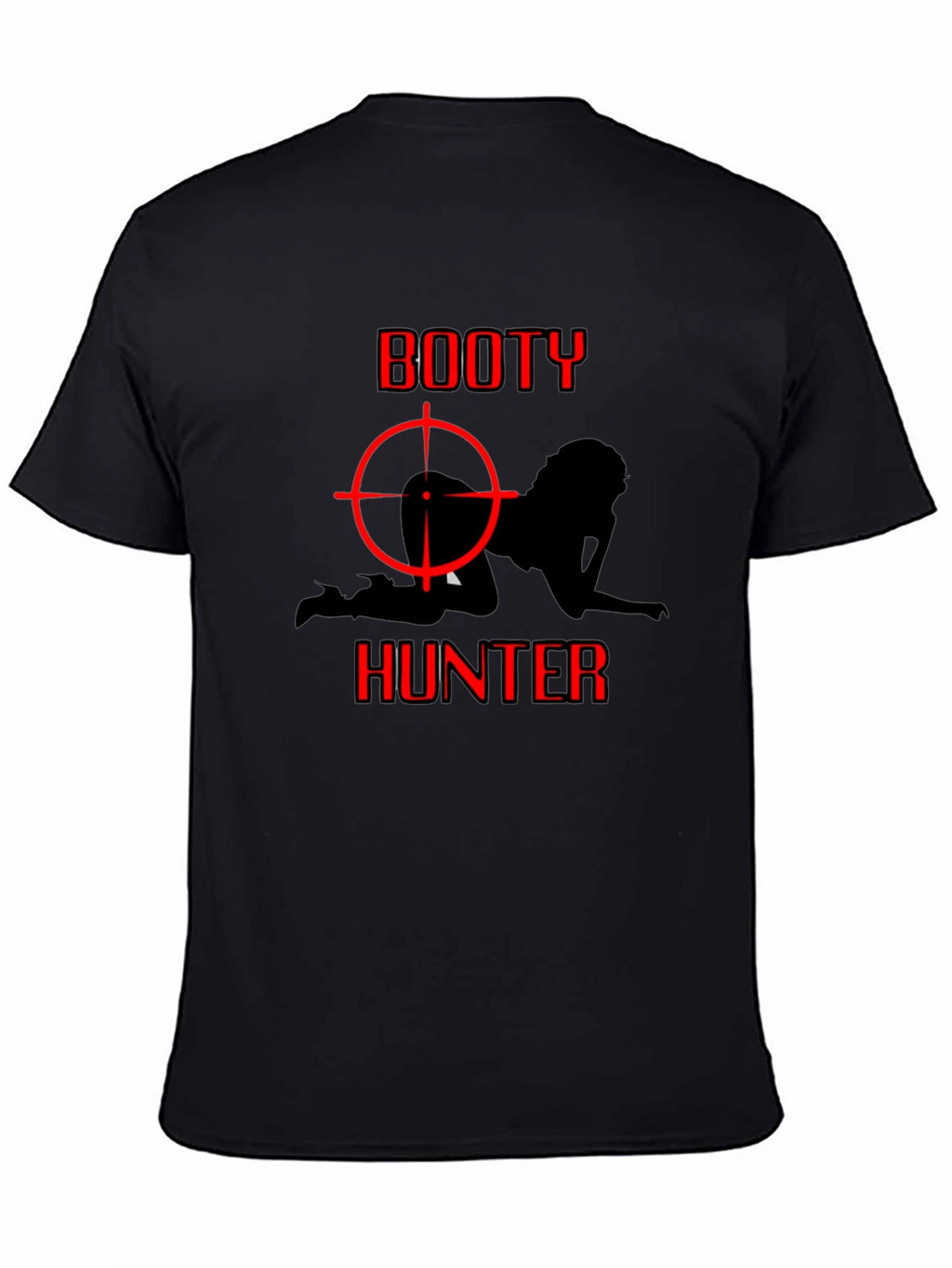 Booty Hunter Graphic T-Shirt - Adult Humor Tee