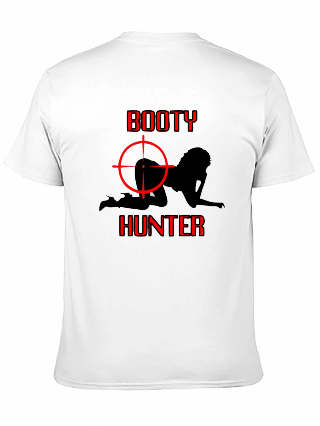 Booty Hunter Graphic T-Shirt - Adult Humor Tee