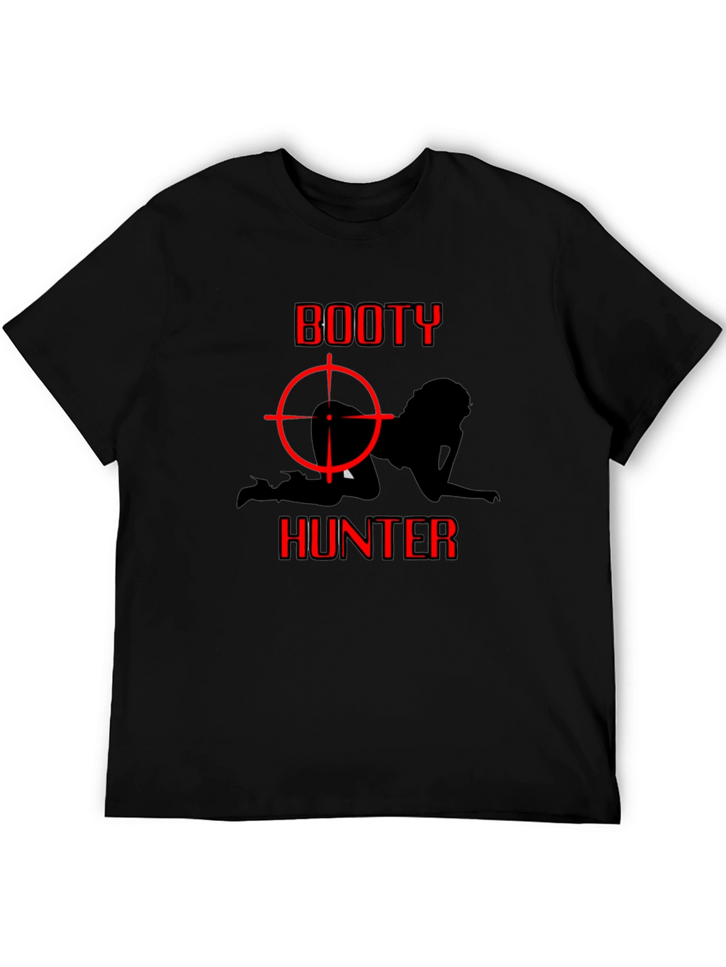 Booty Hunter Graphic T-Shirt - Adult Humor Tee