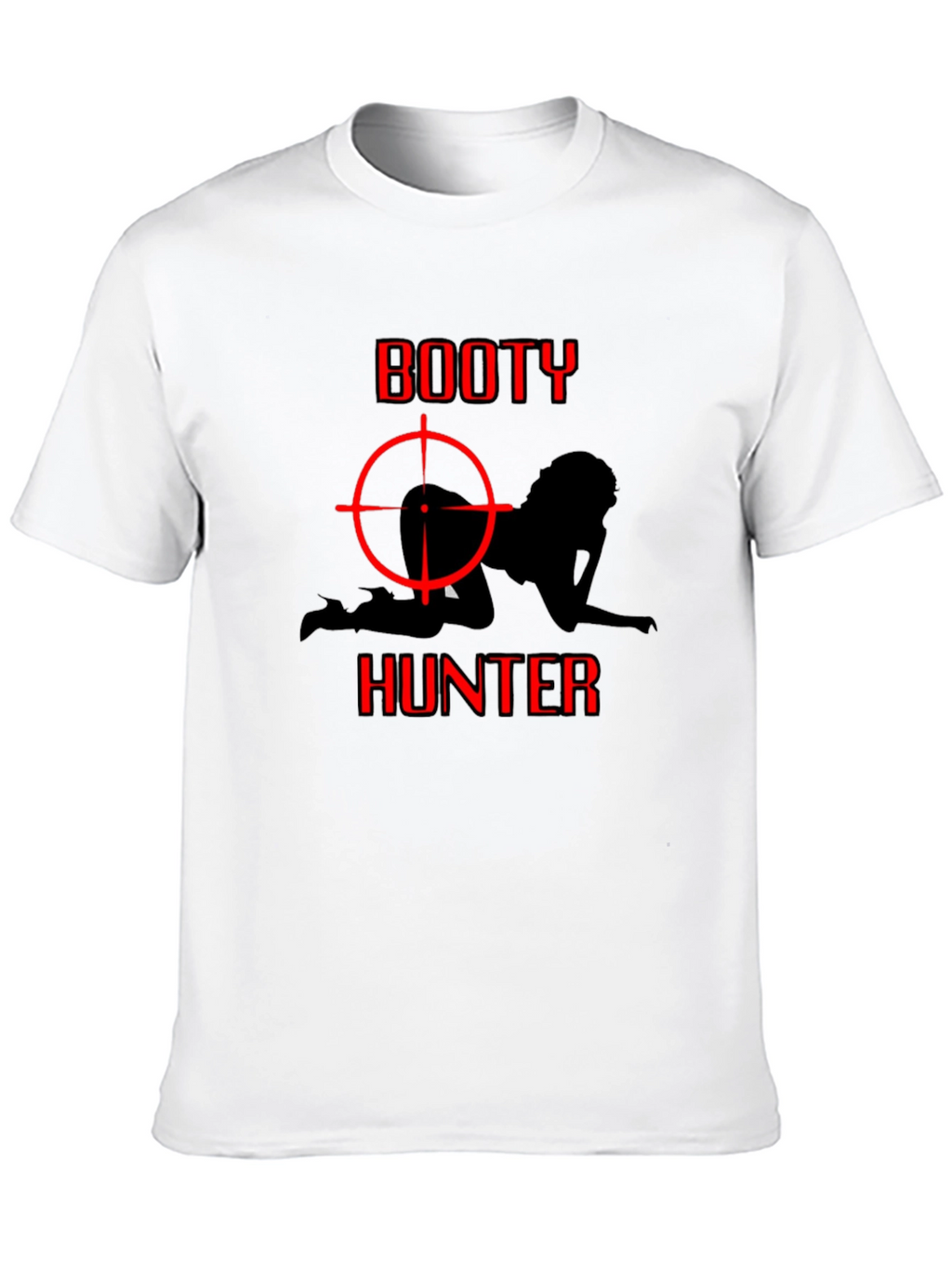 Booty Hunter Graphic T-Shirt - Adult Humor Tee