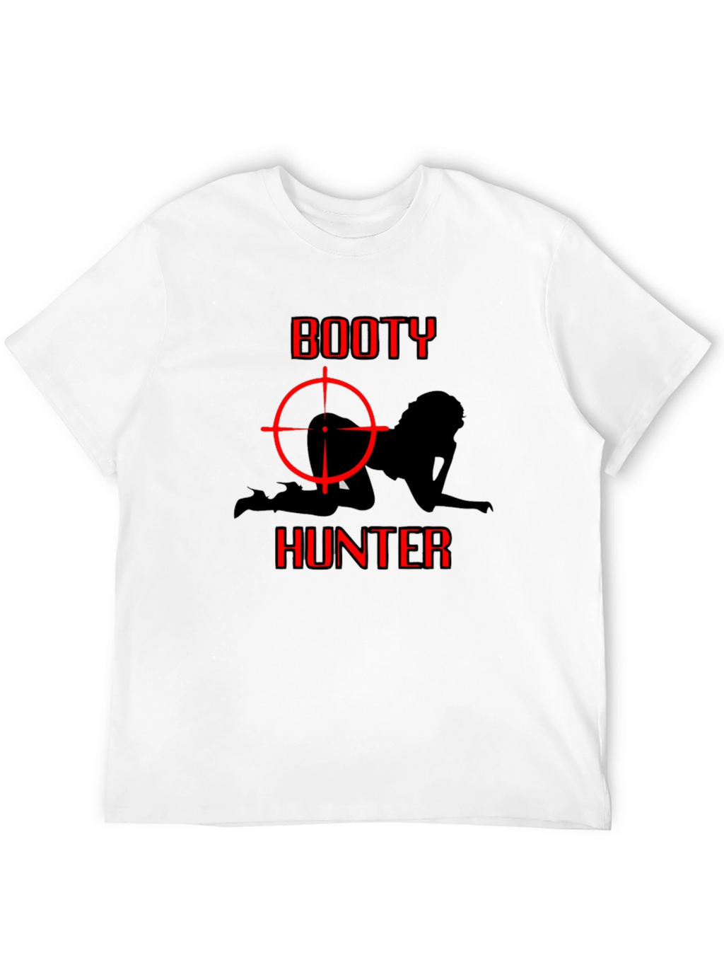 Booty Hunter Graphic T-Shirt - Adult Humor Tee