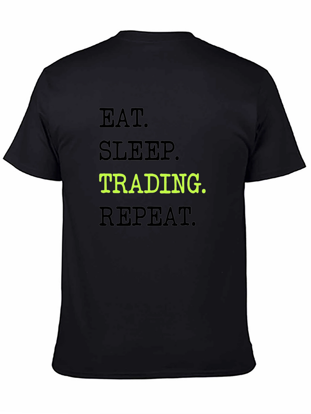 Eat Sleep Trading Repeat Black Graphic Tee