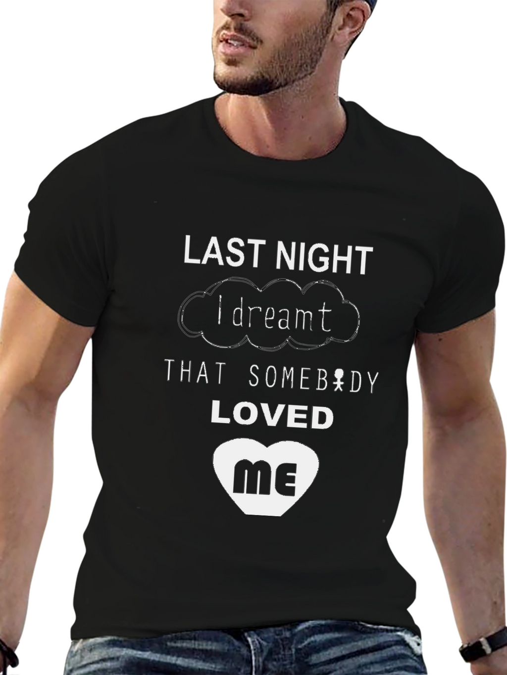 Last Night I Dreamt T-Shirt - Black Graphic Tee