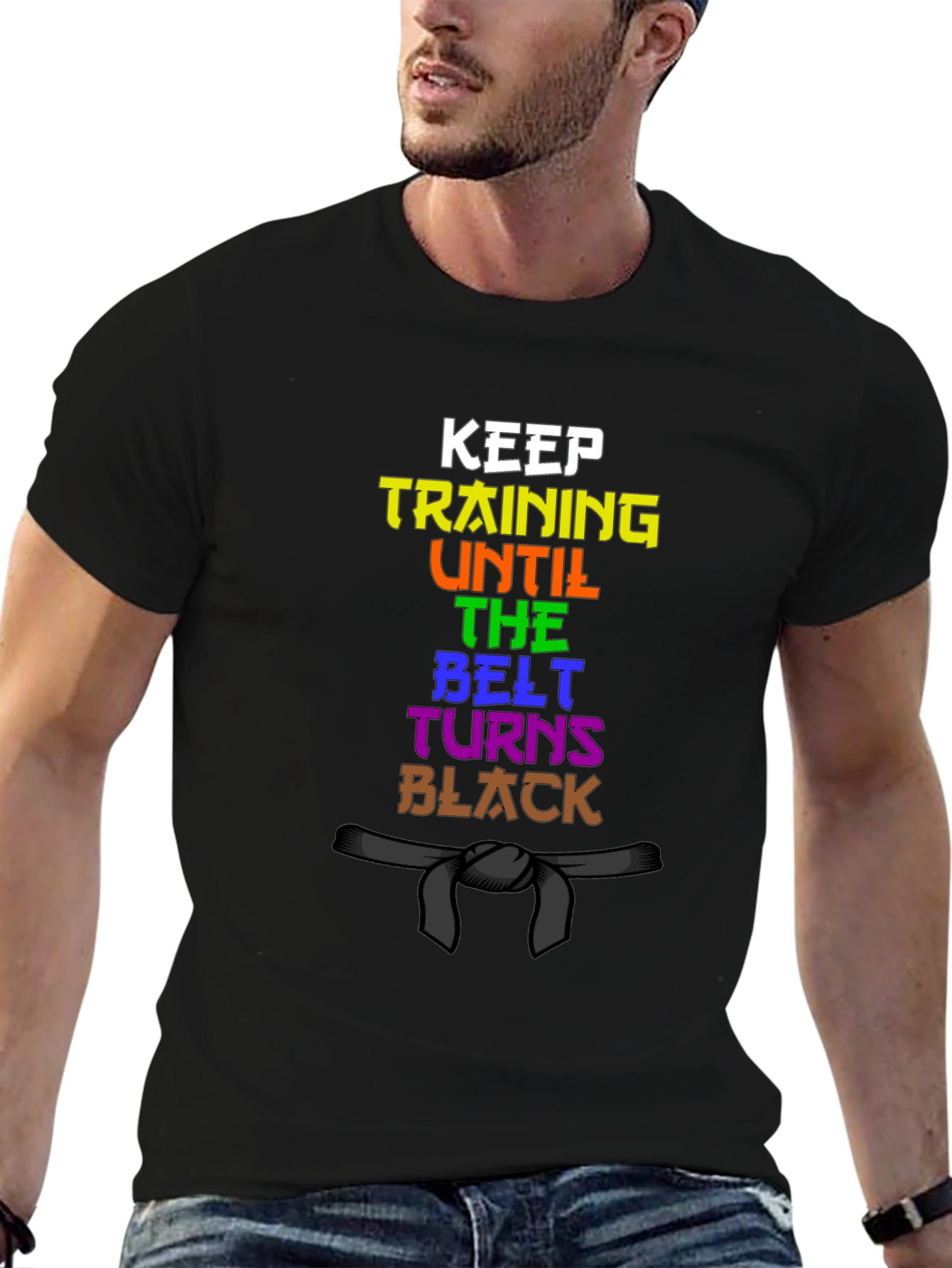 Keep Training Until The Belt Turns Black T-Shirt