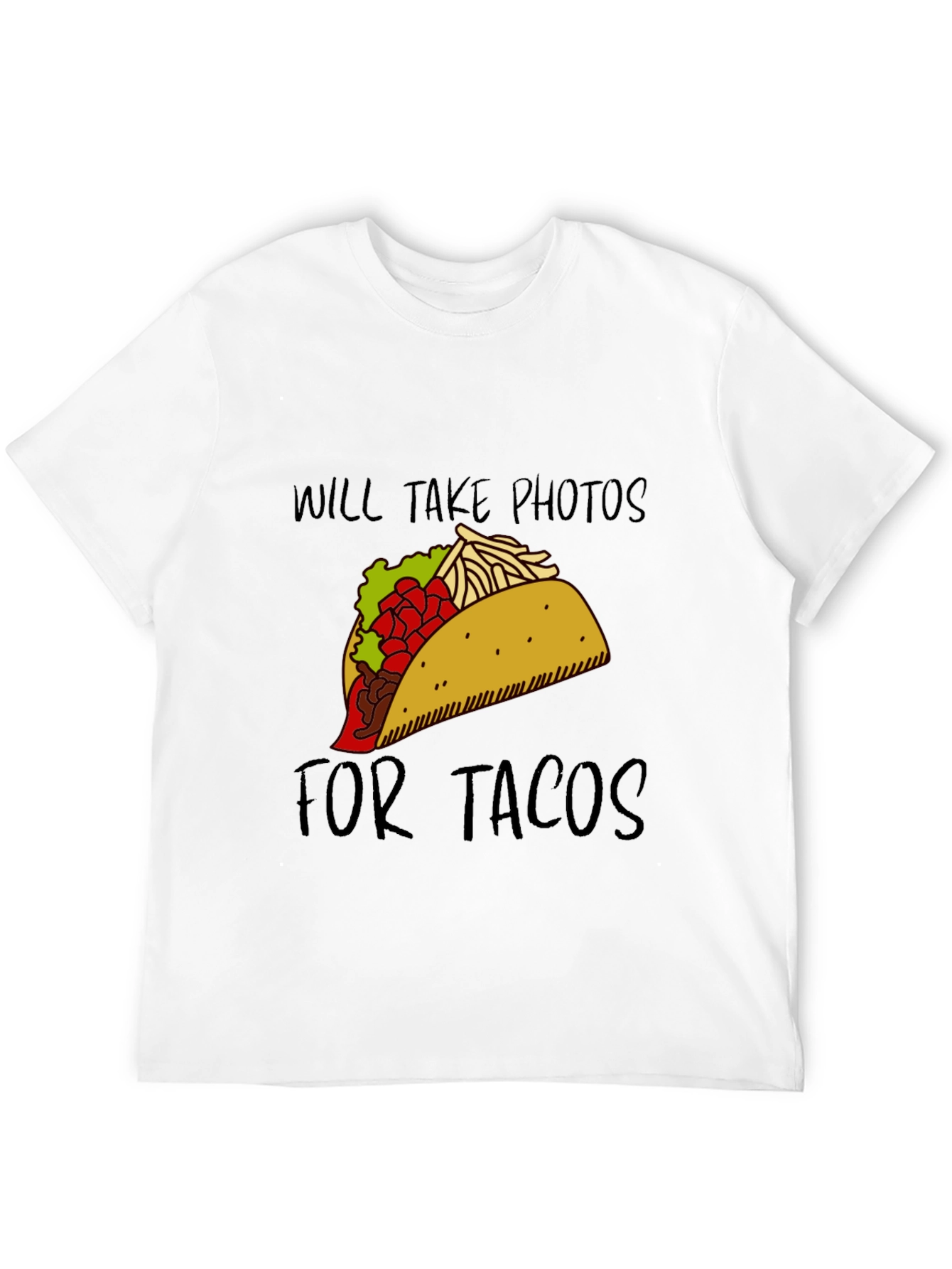 Will Take Photos For Tacos Graphic Tee