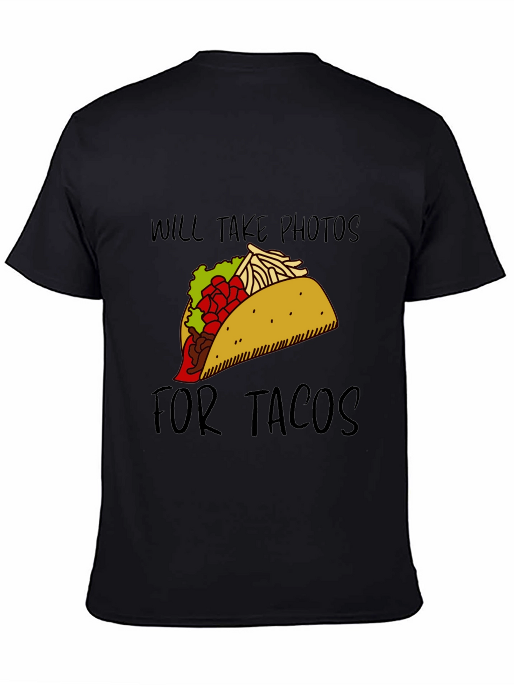 Will Take Photos For Tacos Graphic Tee