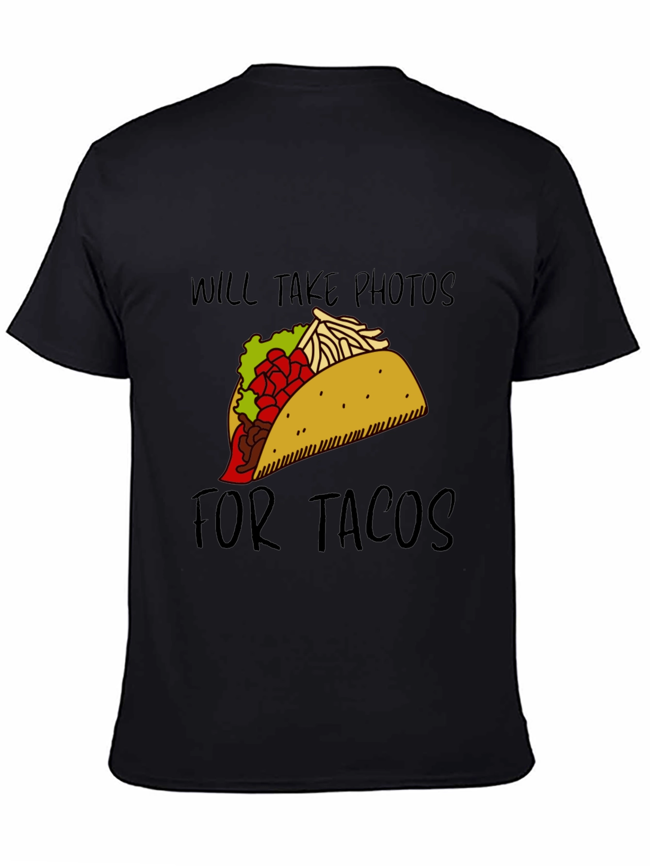 Will Take Photos For Tacos Graphic Tee