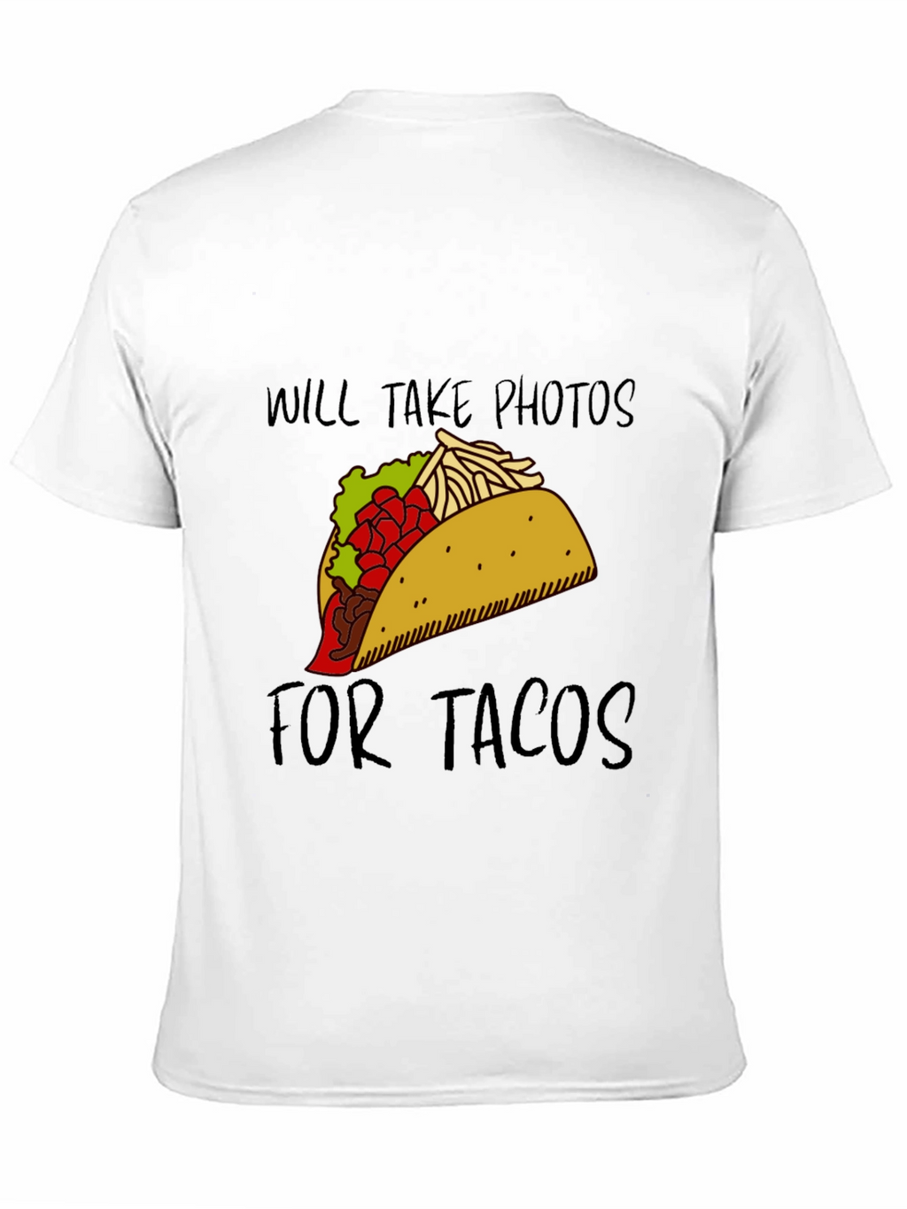Will Take Photos For Tacos Graphic Tee