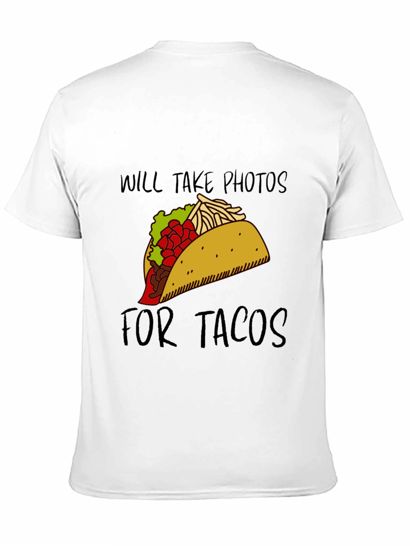 Will Take Photos For Tacos Graphic Tee
