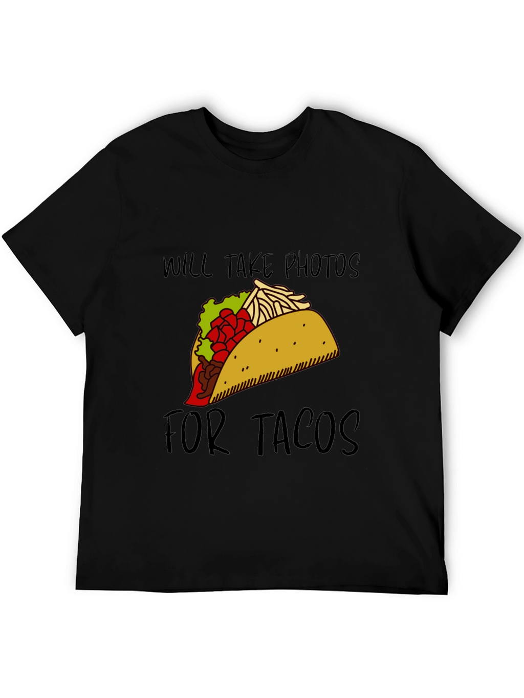 Will Take Photos For Tacos Graphic Tee