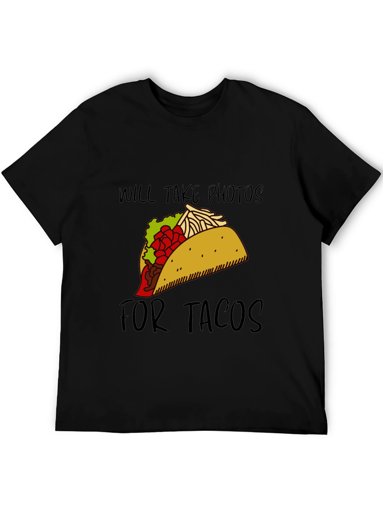 Will Take Photos For Tacos Graphic Tee