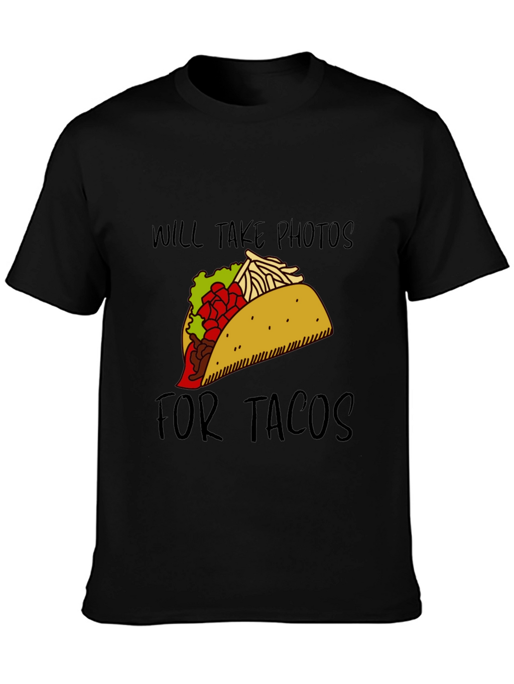 Will Take Photos For Tacos Graphic Tee
