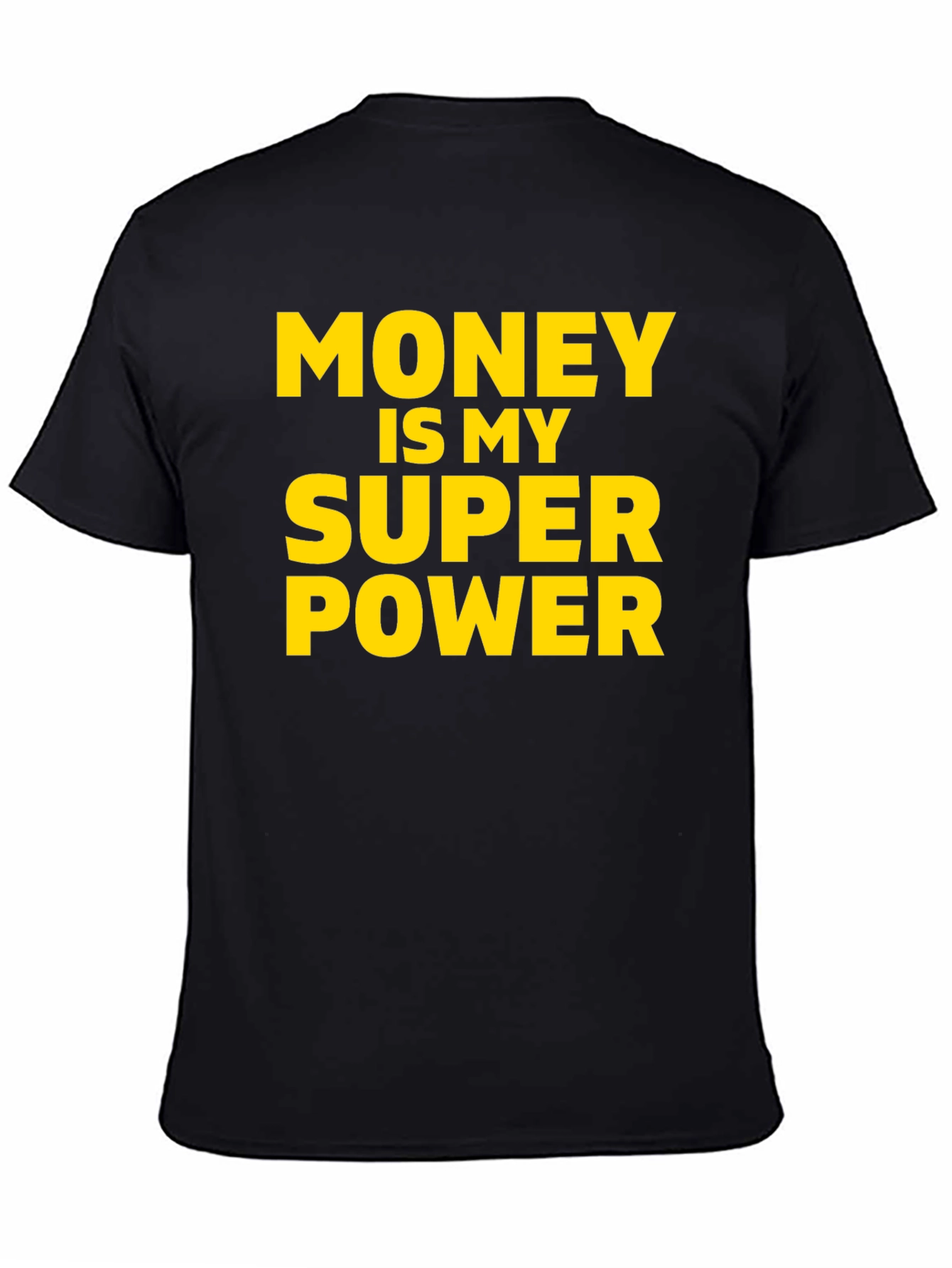 Money Is My Superpower T-Shirt - Black