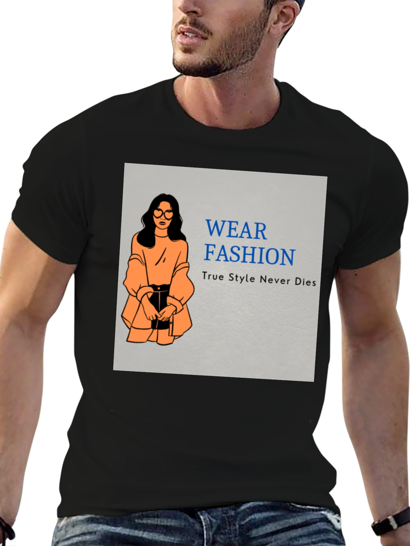 Wear Fashion T-Shirt - True Style Never Dies