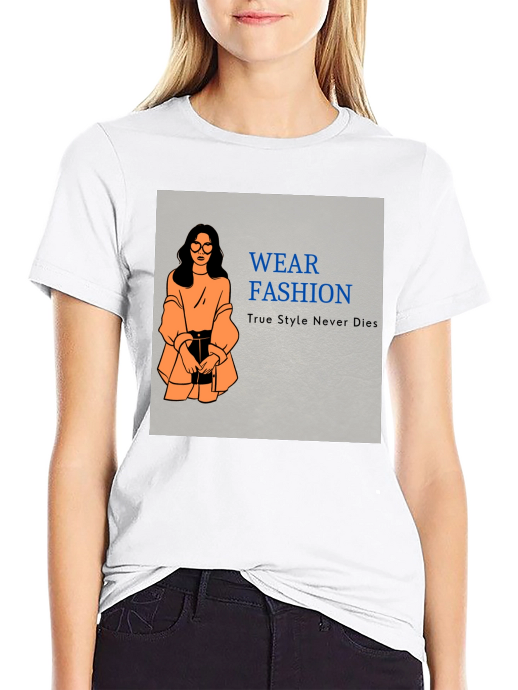Wear Fashion T-Shirt - True Style Never Dies