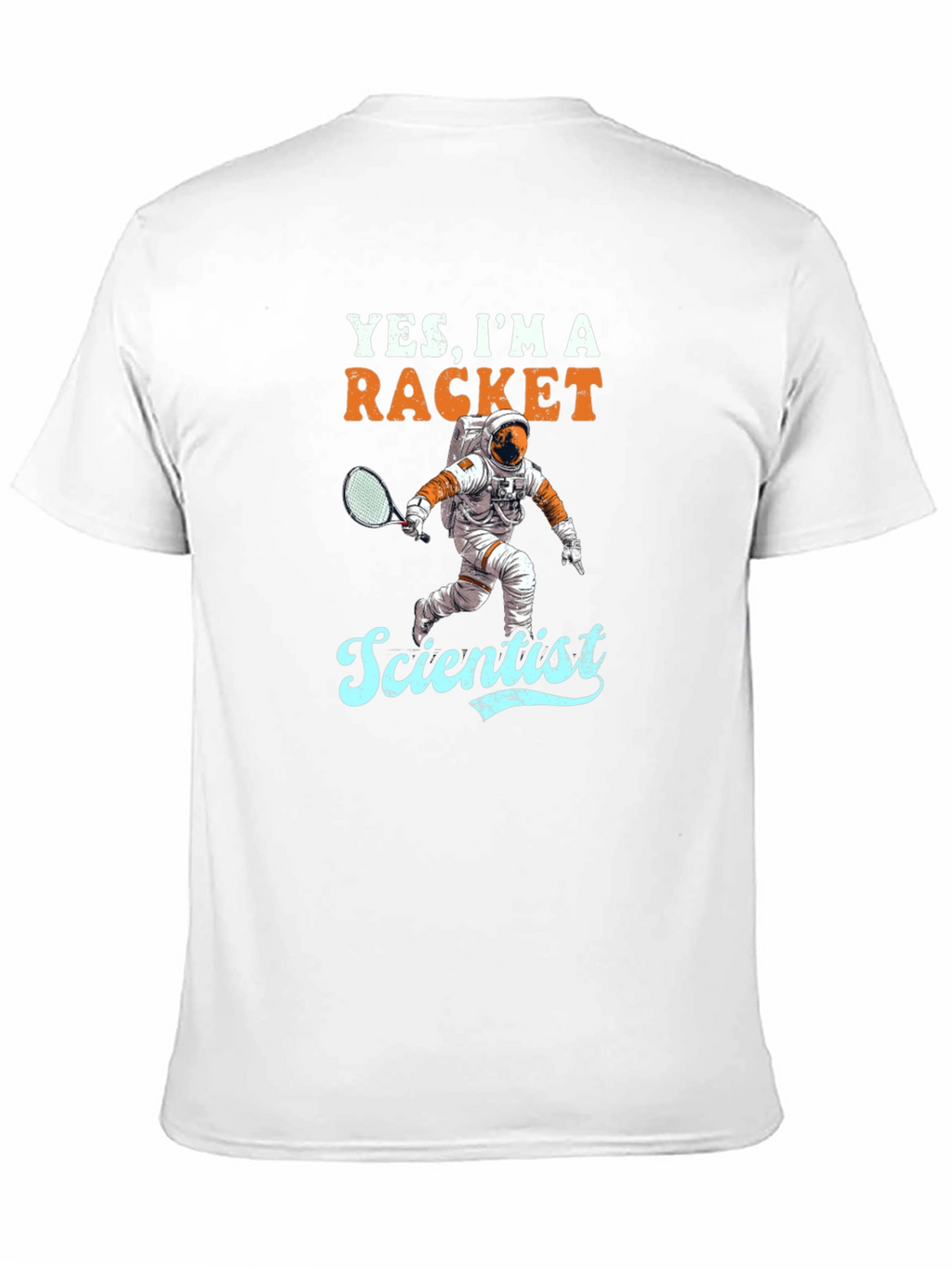 Yes Im a Racket Scientist T-Shirt