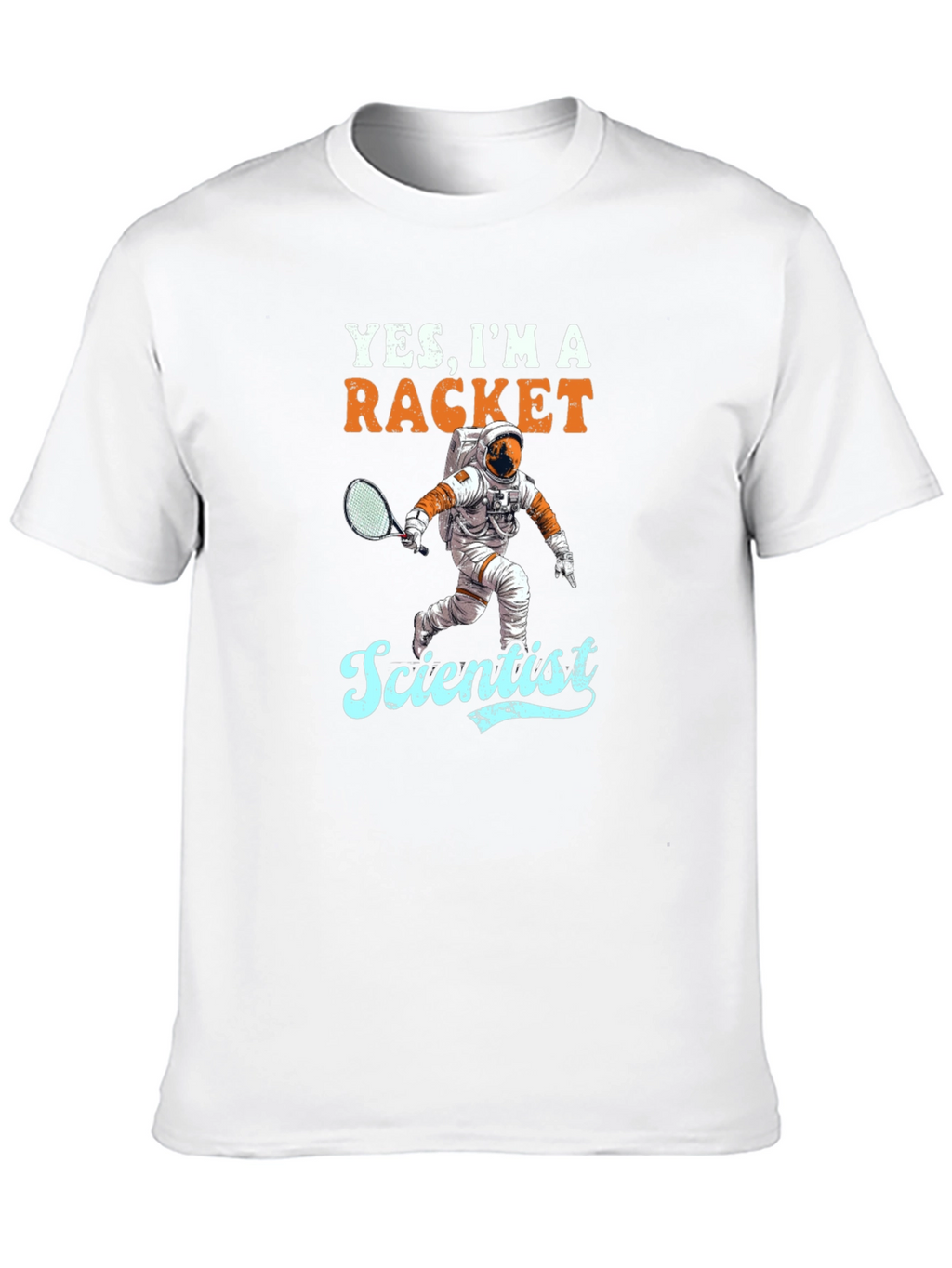 Yes Im a Racket Scientist T-Shirt