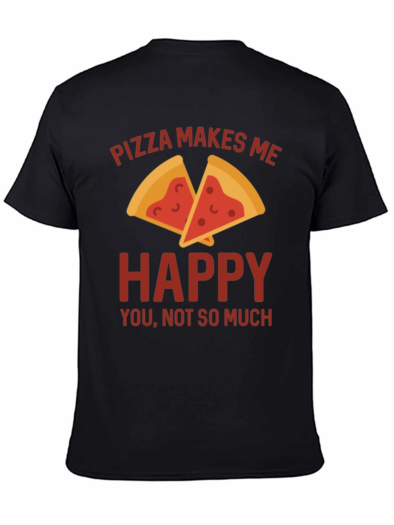 Pizza Makes Me Happy T-Shirt