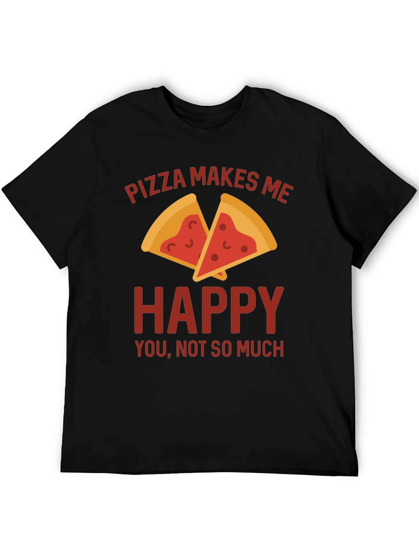 Pizza Makes Me Happy T-Shirt
