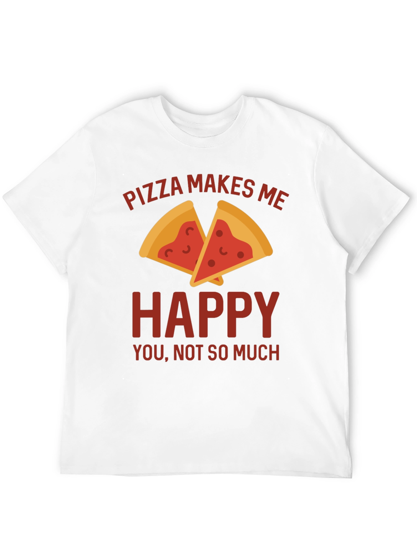 Pizza Makes Me Happy T-Shirt